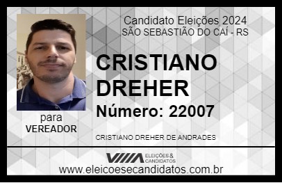 Candidato CRISTIANO DREHER 2024 - SÃO SEBASTIÃO DO CAÍ - Eleições