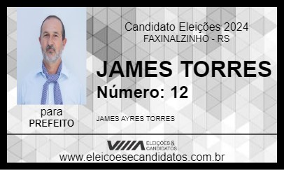 Candidato JAMES TORRES 2024 - FAXINALZINHO - Eleições