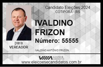 Candidato IVALDINO FRIZON 2024 - COTIPORÃ - Eleições