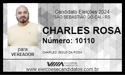 Candidato CHARLES ROSA 2024 - SÃO SEBASTIÃO DO CAÍ - Eleições