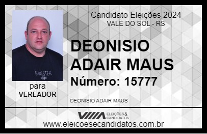 Candidato DEONISIO ADAIR MAUS 2024 - VALE DO SOL - Eleições