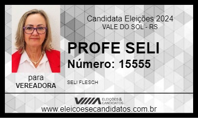 Candidato PROFE SELI 2024 - VALE DO SOL - Eleições