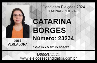 Candidato CATARINA BORGES 2024 - FAXINALZINHO - Eleições