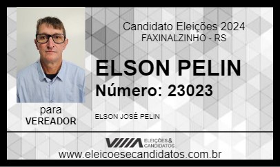 Candidato ELSON PELIN  2024 - FAXINALZINHO - Eleições