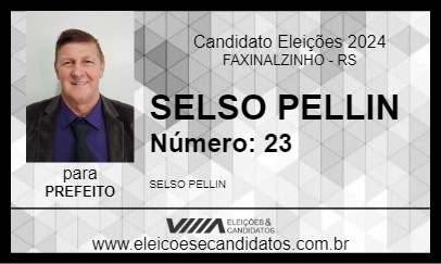 Candidato SELSO PELLIN 2024 - FAXINALZINHO - Eleições