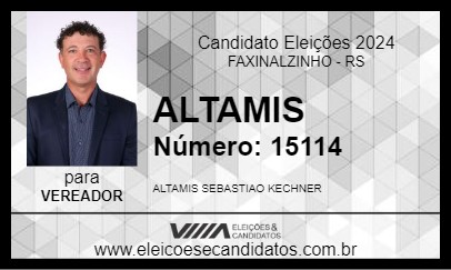 Candidato ALTAMIS 2024 - FAXINALZINHO - Eleições