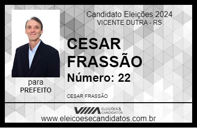 Candidato CESAR FRASSÃO 2024 - VICENTE DUTRA - Eleições