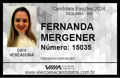 Candidato FERNANDA MERGENER 2024 - TAQUARA - Eleições