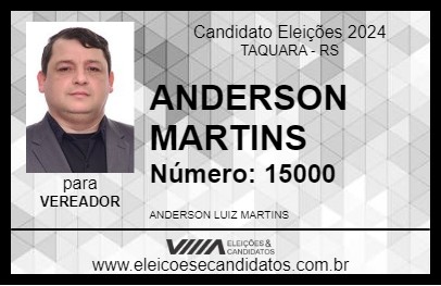 Candidato ANDERSON MARTINS 2024 - TAQUARA - Eleições