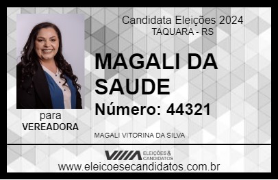 Candidato MAGALI DA SAUDE 2024 - TAQUARA - Eleições