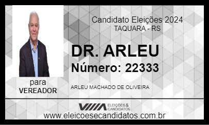 Candidato DR. ARLEU 2024 - TAQUARA - Eleições