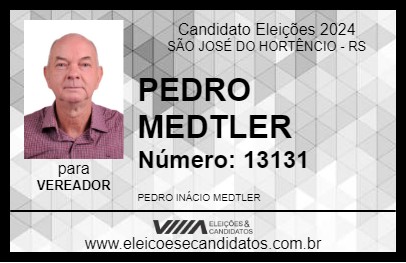 Candidato PEDRO MEDTLER 2024 - SÃO JOSÉ DO HORTÊNCIO - Eleições