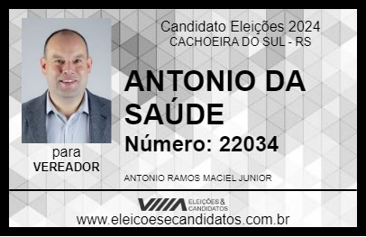 Candidato ANTONIO DA SAÚDE 2024 - CACHOEIRA DO SUL - Eleições