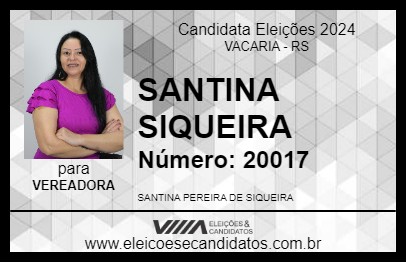 Candidato SANTINA SIQUEIRA 2024 - VACARIA - Eleições