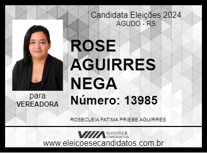 Candidato ROSE AGUIRRES   NEGA 2024 - AGUDO - Eleições