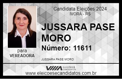 Candidato JUSSARA PASE MORO 2024 - IVORÁ - Eleições