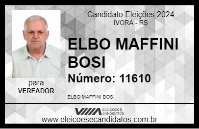 Candidato ELBO MAFFINI BOSI 2024 - IVORÁ - Eleições