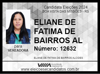 Candidato ELIANE DE FATIMA DE BAIRROS AL 2024 - BOA VISTA DAS MISSÕES - Eleições