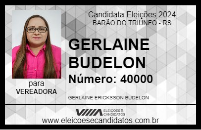 Candidato GERLAINE BUDELON 2024 - BARÃO DO TRIUNFO - Eleições