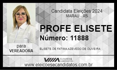 Candidato PROFE ELISETE 2024 - MARAU - Eleições