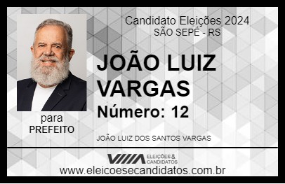 Candidato JOÃO LUIZ VARGAS 2024 - SÃO SEPÉ - Eleições