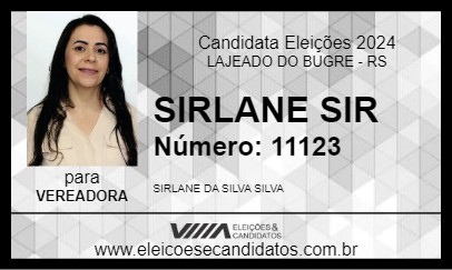 Candidato SIRLANE SIR 2024 - LAJEADO DO BUGRE - Eleições