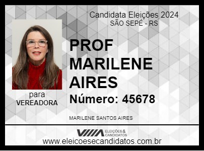 Candidato PROF MARILENE AIRES 2024 - SÃO SEPÉ - Eleições