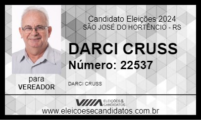 Candidato DARCI CRUSS 2024 - SÃO JOSÉ DO HORTÊNCIO - Eleições