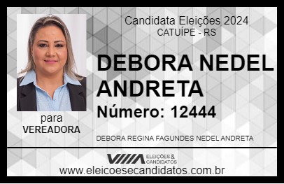 Candidato DEBORA NEDEL ANDREATA 2024 - CATUÍPE - Eleições