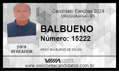 Candidato BALBUENO 2024 - URUGUAIANA - Eleições