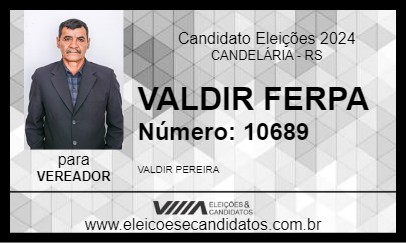 Candidato VALDIR FERPA 2024 - CANDELÁRIA - Eleições