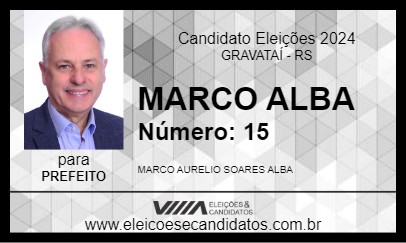 Candidato MARCO ALBA 2024 - GRAVATAÍ - Eleições