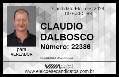 Candidato CLAUDIO DALBOSCO 2024 - TIO HUGO - Eleições