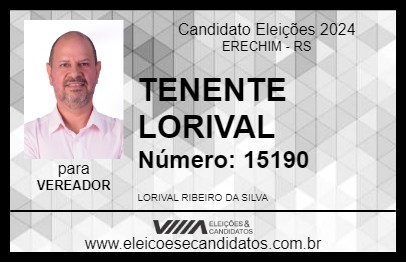 Candidato TENENTE LORIVAL 2024 - ERECHIM - Eleições