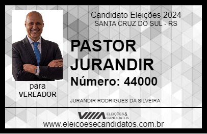 Candidato PASTOR JURANDIR 2024 - SANTA CRUZ DO SUL - Eleições