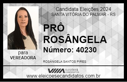 Candidato PRÔ ROSÂNGELA 2024 - SANTA VITÓRIA DO PALMAR - Eleições