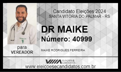 Candidato DR MAIKE 2024 - SANTA VITÓRIA DO PALMAR - Eleições