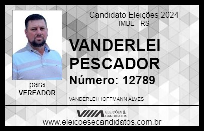 Candidato VANDERLEI PESCADOR 2024 - IMBÉ - Eleições