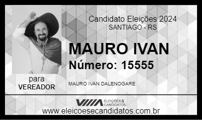 Candidato MAURO IVAN 2024 - SANTIAGO - Eleições