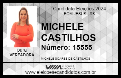 Candidato MICHELE CASTILHOS 2024 - BOM JESUS - Eleições