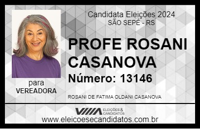 Candidato PROFE ROSANI CASANOVA 2024 - SÃO SEPÉ - Eleições