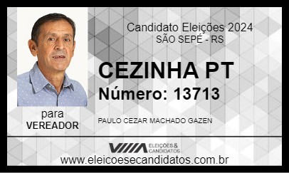 Candidato CEZINHA PT 2024 - SÃO SEPÉ - Eleições