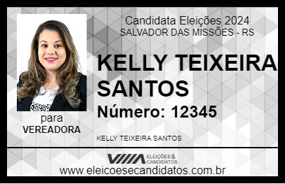 Candidato KELLY TEIXEIRA SANTOS 2024 - SALVADOR DAS MISSÕES - Eleições