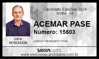 Candidato ACEMAR PASE 2024 - IVORÁ - Eleições