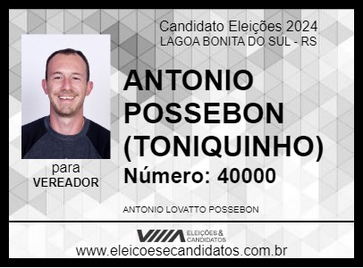 Candidato ANTONIO POSSEBON (TONIQUINHO) 2024 - LAGOA BONITA DO SUL - Eleições