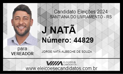 Candidato J NATÃ 2024 - SANT\ANA DO LIVRAMENTO - Eleições