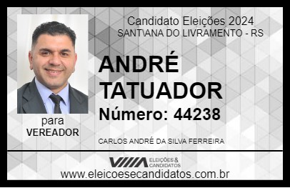 Candidato ANDRÉ TATUADOR 2024 - SANT\ANA DO LIVRAMENTO - Eleições