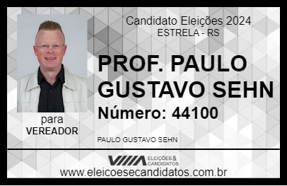 Candidato PROF. PAULO GUSTAVO SEHN 2024 - ESTRELA - Eleições