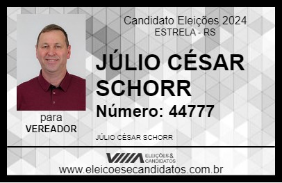 Candidato JÚLIO CÉSAR SCHORR 2024 - ESTRELA - Eleições