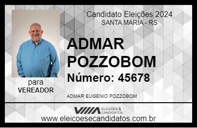 Candidato ADMAR POZZOBOM 2024 - SANTA MARIA - Eleições